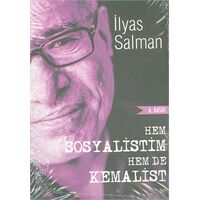 Hem Sosyalistim Hem De Kemalist! - İlyas Salman - İleri Yayınları