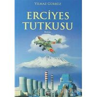 Erciyes Tutkusu - Yılmaz Gürbüz - İleri Yayınları