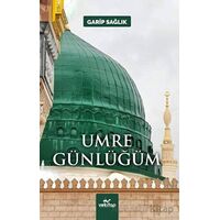 Umre Günlüğüm - Garip Sağlık - VeKitap Yayıncılık