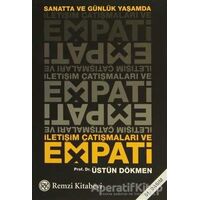 Sanatta ve Günlük Yaşamda İletişim Çatışmaları ve Empati - Üstün Dökmen - Remzi Kitabevi