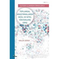 Toplumsal Araştırmalarda Nicel ve Nitel Yöntemlere Giriş - Haluk Geray - Ütopya Yayınevi