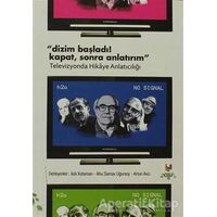 Dizim Başladı! Kapat, Sonra Anlatırım - Derleme - h2o Kitap