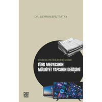 Neoliberal Politikalar Çerçevesinde Türk Medyasının Mülkiyet Yapısının Değişimi