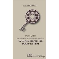 Dijital Çağda Başarılı Kriz Yönetiminde Anahtar - Sanaldan Gerçekliğe: Doğru İletişim