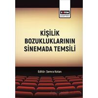 Kişilik Bozukluklarının Sinemada Temsili - Kolektif - Eğitim Yayınevi - Bilimsel Eserler