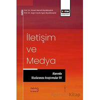 İletişim ve Medya Alanında Uluslararası Araştırmalar XV