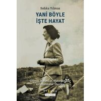 Yani Böyle İşte Hayat - Sıdıka Yılmaz - Ütopya Yayınevi