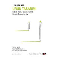 101 Derste Ürün Tasarımı - Sung Jang - Say Yayınları