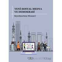 Yeni-Sosyal Medya ve Demokrasi - Seyedmorteza Mousavi - Ütopya Yayınevi