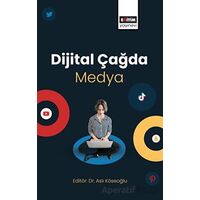 Dijital Çağda Medya - Aslı Köseoğlu - Eğitim Yayınevi - Bilimsel Eserler