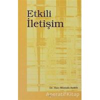 Etkili İletişim - Hacı Mustafa Açıköz - Elis Yayınları