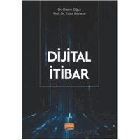Dijital İtibar - Yusuf Karaca - Nobel Bilimsel Eserler