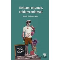 Reklamı Okumak Reklamı Anlamak - Mehmet Yakın - Urzeni Yayıncılık