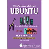 Afrika’nın Yaşam Felsefesi Ubuntu - Mungi Ngomane - Kuraldışı Yayınevi
