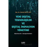 Yeni Dijital Teknolojiler ve Dijital İnovasyon Yönetimi - Zümrüt Ecevit Satı - Der Yayınları