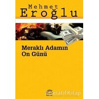 Meraklı Adamın On Günü - Mehmet Eroğlu - İletişim Yayınevi