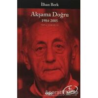 Akşama Doğru - İlhan Berk - Yapı Kredi Yayınları