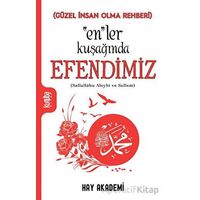 “En”ler Kuşağında Efendimiz - Hay Akademi - Kurtuba Kitap