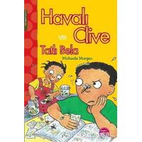 Havalı Clive ve Tatlı Bela - Michaela Morgan - Martı Çocuk Yayınları