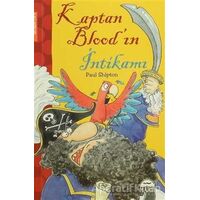 Kaptan Bloodın İntikamı - Paul Shipton - Martı Çocuk Yayınları