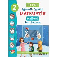 2. Sınıf İpuçlu Eğlenceli - Öğretici Matematik Yeni Nesil Soru Bankası