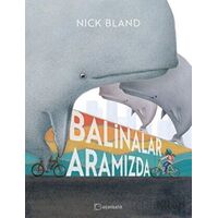 Balinalar Aramızda - Nick Bland - Uçanbalık Yayıncılık