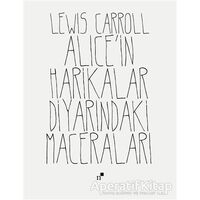 Alicein Harikalar Diyarındaki Maceraları - Lewis Carroll - Norgunk Yayıncılık