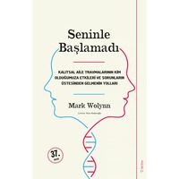 Seninle Başlamadı - Mark Wolynn - Sola Unitas