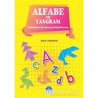 Alfabe ve Tangram - Bahar Sarıkaya - Martı Çocuk Yayınları