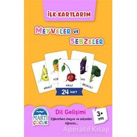 Meyveler ve Sebzeler - İlk Kartlarım - Kolektif - Martı Çocuk Yayınları