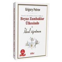 Beyaz Zambaklar Ülkesinde - İdeal Öğretmen (2 Kitap Birarada)