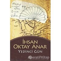 Yedinci Gün - İhsan Oktay Anar - İletişim Yayınevi