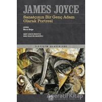 Sanatçının Bir Genç Adam Olarak Portresi - James Joyce - İletişim Yayınevi