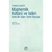 Müphemlik Kültürü ve İslam - Thomas Bauer - İletişim Yayınevi