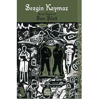 Son Şura - Sevinç Kuşları 3 - Sezgin Kaymaz - İletişim Yayınevi