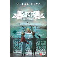 Mühürlerin Muhafızı - Pera Günlükleri 3 - Delal Arya - Can Çocuk Yayınları