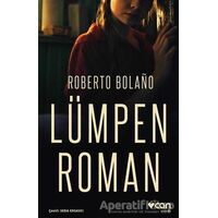 Lümpen Roman - Roberto Bolano - Can Yayınları