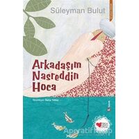 Arkadaşım Nasreddin Hoca - Süleyman Bulut - Can Çocuk Yayınları