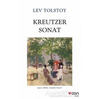 Kreutzer Sonat - Lev Nikolayeviç Tolstoy - Can Yayınları