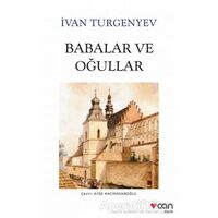 Babalar ve Oğullar - İvan Sergeyeviç Turgenyev - Can Yayınları