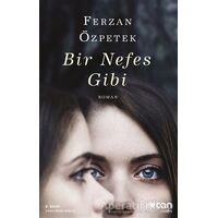 Bir Nefes Gibi - Ferzan Özpetek - Can Yayınları