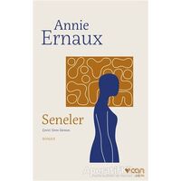 Seneler - Annie Ernaux - Can Yayınları