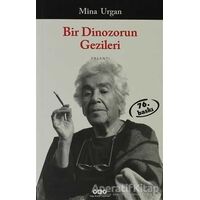 Bir Dinozorun Gezileri - Mina Urgan - Yapı Kredi Yayınları