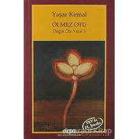 Ölmez Otu - Yaşar Kemal - Yapı Kredi Yayınları