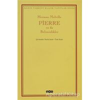 Pierre ya da Belirsizlikler - Herman Melville - Yapı Kredi Yayınları