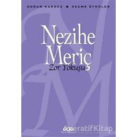 Zor Yokuşu - Seçme Öyküler - Nezihe Meriç - Yapı Kredi Yayınları
