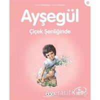 Ayşegül Çiçek Şenliğinde - Gilbert Delahaye - Yapı Kredi Yayınları