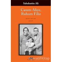 Canım Aliye, Ruhum Filiz - Sabahattin Ali - Yapı Kredi Yayınları