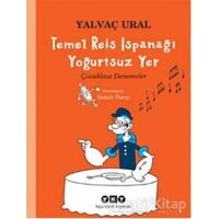 Temel Reis Ispanağı Yoğurtsuz Yer - Yalvaç Ural - Yapı Kredi Yayınları