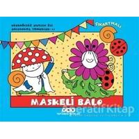 Maskeli Balo - Uğurböceği Sevecen ile Salyangoz Tomurcuk 21 - Erika Bartos - Yapı Kredi Yayınları